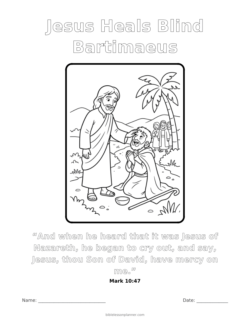 Jesus Heals Blind Bartimaeus coloring page to print, with the memory verse Mark 10:47