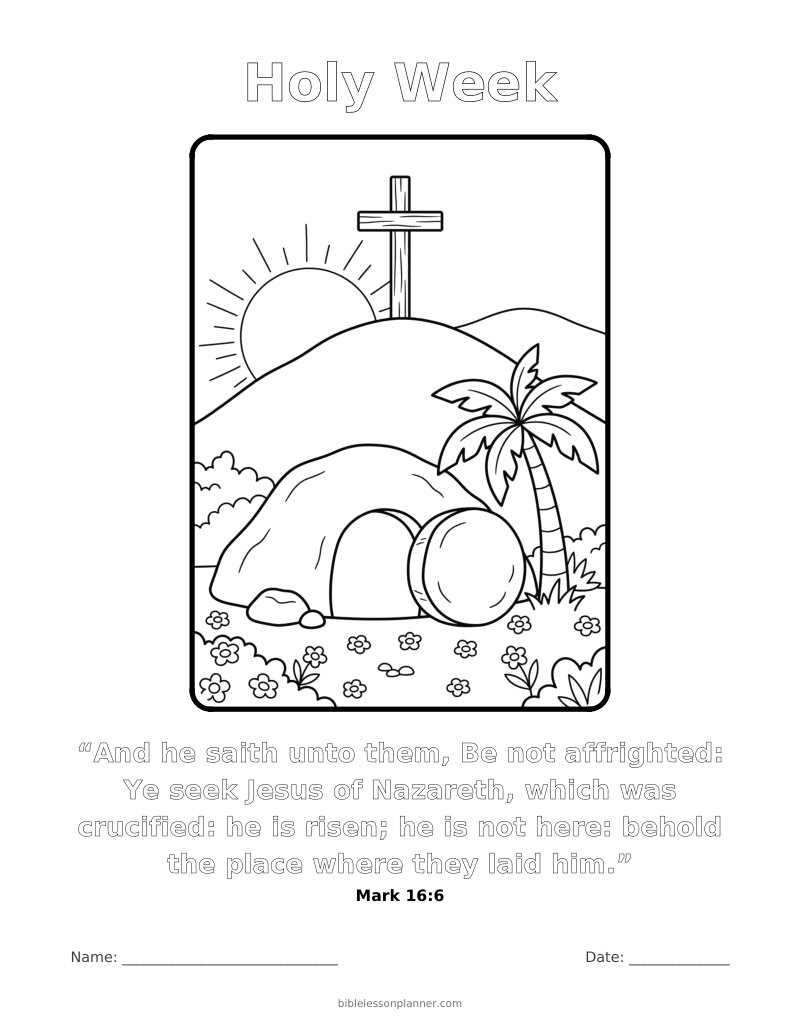 Holy Week coloring page to print, with the memory verse Mark 16:6