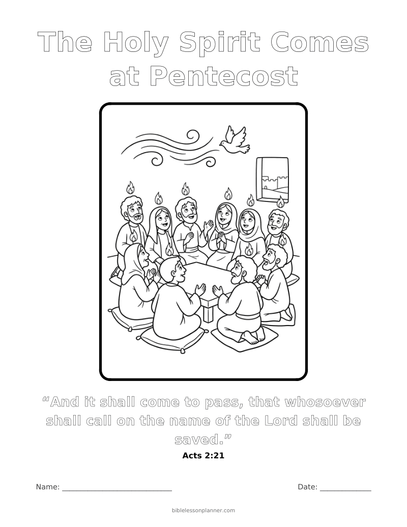 The Holy Spirit Comes at Pentecost coloring page to print, with the memory verse Acts 2:21