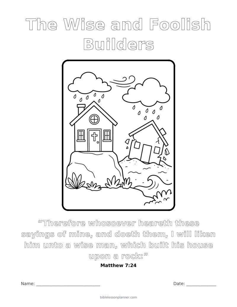 The Wise and Foolish Builders coloring page to print, with the memory verse Matthew 7:24