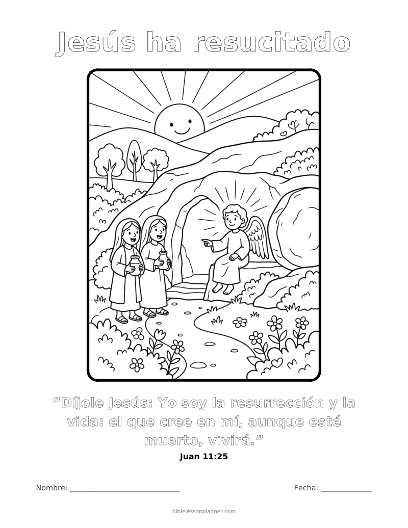 Dibujo para colorear: Jesús ha resucitado, para imprimir, con el versículo Juan 11:25